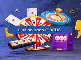 Dansk Casino Uden Rofus - Din Guide til Spiloplevelser
